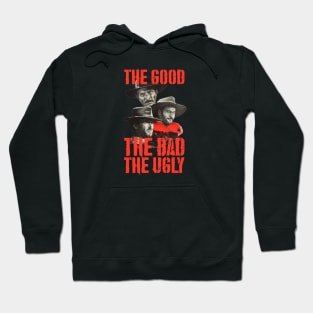 Vintage of The Good The Bad The Ugly Hoodie